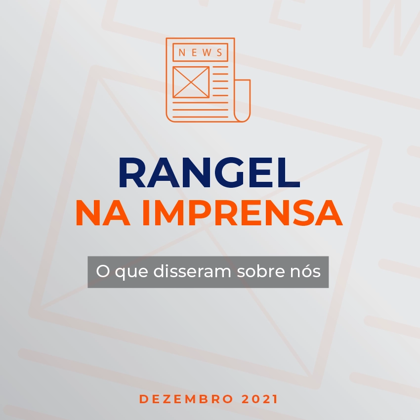 A Rangel na imprensa - Dezembro 2021